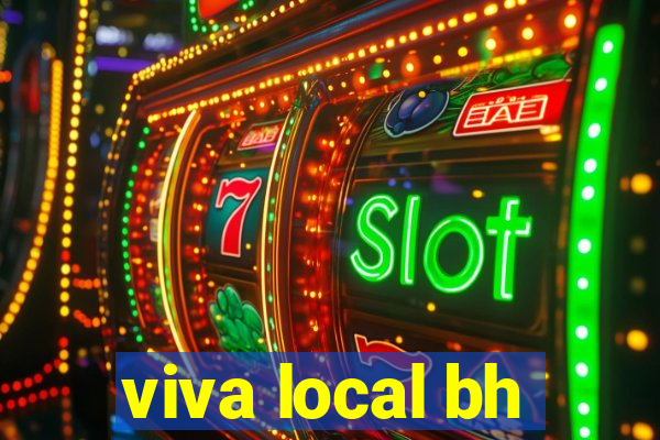 viva local bh